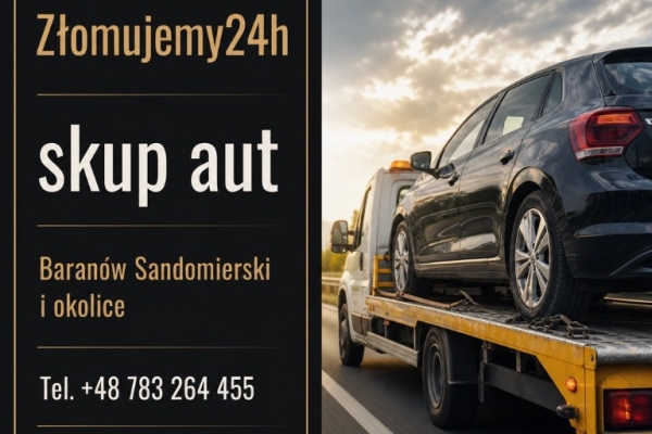 Ogłoszenie - Złomujemy24h - skup aut Baranów Sandomierski. Zdjęcie 1