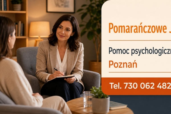 Ogłoszenie - Trudny czas w Twoim życiu? Pomarańczowe Ja w Poznaniu pomoże. Zdjęcie 1