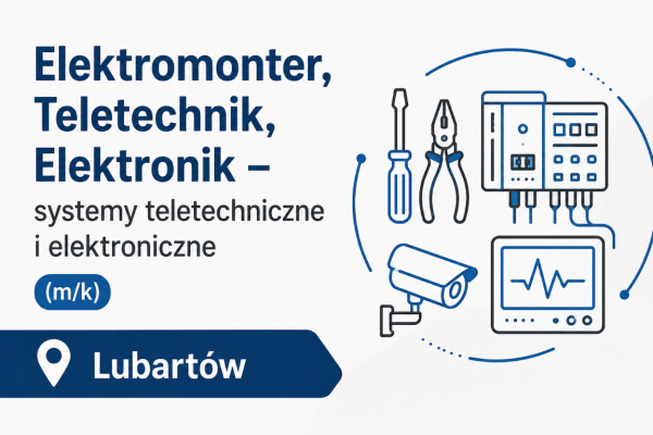 Ogłoszenie - Elektromonter / Elektronik / Teletechnik - Lubartów. Zdjęcie 1