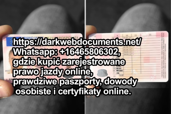 Ogłoszenie - WhatsApp +16465806302, Kup zarejestrowane prawo jazdy. Fałszywe euro. darkwebdocuments.net. dolary, funty. certyfikat ob. Zdjęcie 1