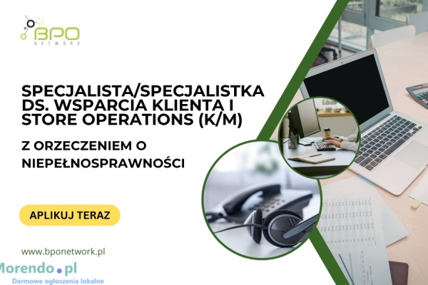 Ogłoszenie - Specjalista ds. Wsparcia Klienta i Store Operations (K/M) z orzeczeniem o niepełnosprawności -zdalnie cała Polska. Zdjęcie 2