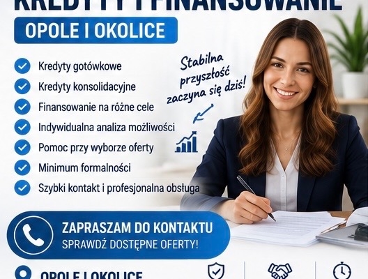 Ogłoszenie - Finansowanie i kredyty – Opole. Zdjęcie 1