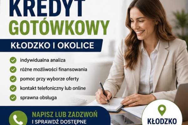 Ogłoszenie - Kredyt gotówkowy – Kłodzko i okolice. Zdjęcie 1