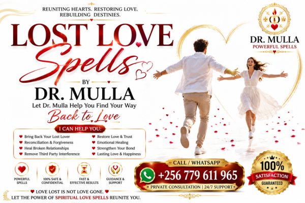 Ogłoszenie - Lost Love Spells | Breakup & Return Lost Lover, Remove Third-Party Interference & Reconcile | Dr. Mulla +256 779 611 965. Zdjęcie 1