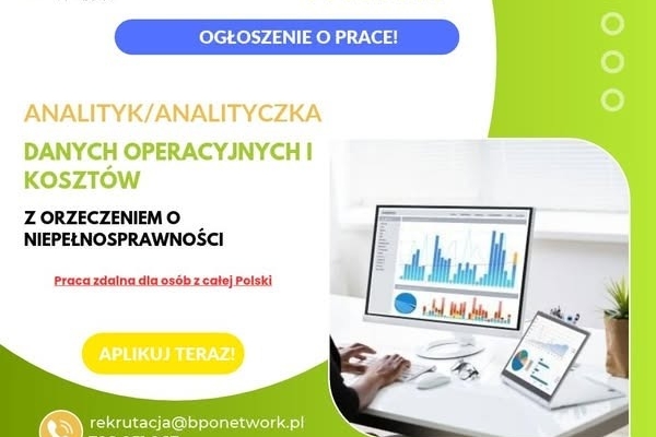 Ogłoszenie - Analityk/Analityczka danych operacyjnych i kosztów – praca zdalna dla osób z orzeczeniem z całej Polski. Zdjęcie 1