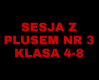 Ogłoszenie - Sesja z Plusem nr 3  klasa 4-8  2023 r - 15,00 zł