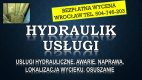 Ogłoszenie - Usługi hydrauliczne, cennik, Tel. 504-746-203, Wrocław, Pogotowie, hydraulik, awarie  Usuwanie awarii hydraulicznych - Wrocław