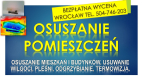 Ogłoszenie - Osuszanie budynków, cena, tel. 504-746-203, Wrocław, domu i ścian, pomieszczeń. Usuwanie wilgoci, odgrzybianie - Dolnośląskie