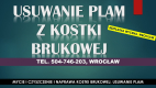 Ogłoszenie - Usuwanie plam z kostki brukowej, cennik tel. 504-746-203, Wrocław, Czyszczenie i wymiana kostki brukowej - Wrocław