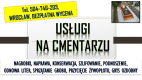 Ogłoszenie - Założenie ramy na grób. Tel. 504-746-203, Cmentarz  Wrocław, Położenie obramówki tymczasowej. Opaski na grób, skrzynki - Wrocław