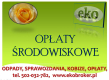 Ogłoszenie - Kobize, opłaty środowiskowe, obsługa firm, cena, tel 502-032-782, raportowanie. Wykonanie raportu dla zakładu. - Wrocław