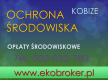 Ogłoszenie - Kobize, opłaty środowiskowe, obsługa firm, cena, tel 502-032-782, raportowanie. Wykonanie raportu dla zakładu. - Wrocław