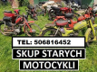 Ogłoszenie - SKUP STARYCH ZABYTKOWYCH MOTOCYKLI MOTOROWERÓW MOTORÓW MOTORY ODKUP GOTÓWKA