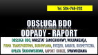 Ogłoszenie - Sprawozdanie BDO dla firmy budowlanej, cennik, tel. 504-746-203. Firma remontowa  Jak wypełnić sprawozdanie do BDO