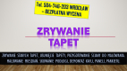 Ogłoszenie - Zrywanie, usuwanie, tapet, cennik tel. 504-746-203. Usunięcie tapety, Wrocław. - Wrocław