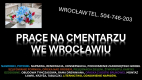 Ogłoszenie - Usługi na cmentarzu Zakład kamieniarski Cmentarz Grabiszyńska, tel. 504-746-203, Wrocław - Wrocław