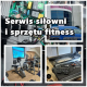 Ogłoszenie - Serwis Siłowni - Profesjonalna Obsługa Sprzętu Fitness Cała Polska - Warszawa
