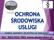 Ogłoszenie - Wprowadzenie raportu, Kobize, cena tel, 502-032-782, poprawa błedów,  wykonanie raportu do KOBiZE - Wrocław