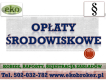 Ogłoszenie - Opłaty środowiskowe, tel. 502-032-782. Raport Kobize, Wykaz, naliczanie opłat za środowisko,. wykonanie sprawozdania - Wrocław
