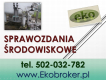 Ogłoszenie - Wprowadzenie raportu, Kobize, cena tel, 502-032-782, poprawa błedów,  wykonanie raportu do KOBiZE - Wrocław