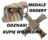Ogłoszenie - KUPIĘ WOJSKOWE MEDALE,ORDERY,ODZNAKI,ODZNACZENIA KONTAKT 694972047. Miniaturka 1