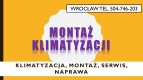 Ogłoszenie - Klimatyzatory montaż, Wrocław, tel. 504-746-203, na dachu, balkonie, zamontowanie klimatyzacji. Miniaturka 1