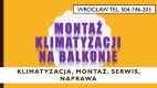 Ogłoszenie - Usługi montażu klimatyzacji na dachu, balkonie, tel. 504-746-203,  Wrocław, cennik. Miniaturka 1