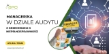 Ogłoszenie - Manager/Managerka w dziale audytu z orzeczeniem o niepełnosprawności – praca hybrydowa w Łodzi. Miniaturka 2