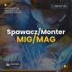Ogłoszenie - Spawacz / Monter MIG / MAG – Holandia. Miniaturka 1