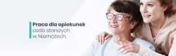 Ogłoszenie - Praca dla opiekunek i opiekunów osób starszych na terenie Niemiec. Miniaturka 1