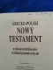 Ogłoszenie - GRECKO POLSKI NOWY TESTAMENT WYDANIE INTERLINEARNE Z KODAMI GRAMATYCZNYMI 602 423 931. Miniaturka 3