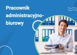 Ogłoszenie - Pracownik Biurowy - kurs online. Miniaturka 1