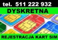 Ogłoszenie - Dąbrowa Górnicza zarejestrowane startery telefoniczne SIM karty startowe prepaid do komórki anonimowe eSIM. Miniaturka 1