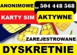 Ogłoszenie - Szczecin zarejestrowane karty sim startery telefoniczne zdalna rejestracja kart sim online prepaid. Miniaturka 1