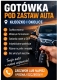 Ogłoszenie - Gotówka pod zastaw auta – sprawdź dostępne możliwości. Miniaturka 1