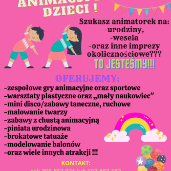 Ogłoszenie - Strefa Dobrych Animacji dla dzieci zaprasza !!! - Małopolskie