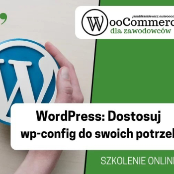 Ogłoszenie - WordPress: Dostosuj wp-config do swoich potrzeb - Kluczbork - 99,00 zł