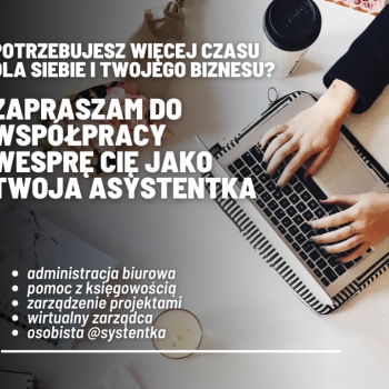 Ogłoszenie - Wirtualna asystentka- pomoc w Twoim biznesie - 50,00 zł