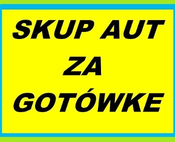 Ogłoszenie - Skup Aut Oława Skup Aut Siechnice Skup Aut Żurawina Skup Aut Brzeg Skup Aut Jelcz Laskowice Skup Aut Wrocław - Oława - 222,00 zł