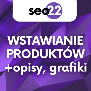 Ogłoszenie - Wstawianie produktów do sklepu internetowego / opisy, grafiki, SEO - Mazowieckie - 400,00 zł