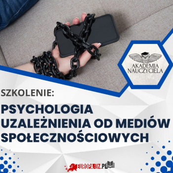 Ogłoszenie - Psychologia uzależnienia od mediów społecznościowych - Zachodniopomorskie - 120,00 zł