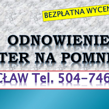Ogłoszenie - Dopisanie liter na pomniku, tel. tel. 504-746-203, Cmentarz Wrocław, dodanie napisów, cennik. Odnowienie i malowanie.