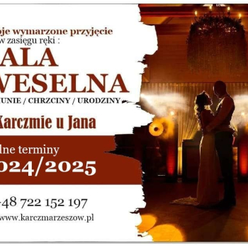 Ogłoszenie - Sala weselna Karczma u Jana - wolne terminy 2024/2025 - Podkarpackie - 100,00 zł