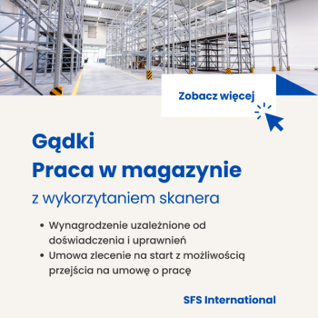 Ogłoszenie - Pracownik magazynu Gądki - Wielkopolskie