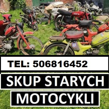 Ogłoszenie - SKUP STARYCH ZABYTKOWYCH MOTOCYKLI MOTOROWERÓW MOTORÓW MOTORY ODKUP GOTÓWKA
