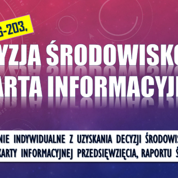 Ogłoszenie - Decyzja środowiskowa, szkolenie tel. 504-746-203,   Indywidualne szkolenia z decyzji środowiskowej