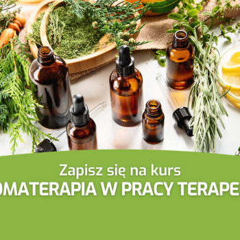 Ogłoszenie - Kurs Aromaterapia w pracy terapeuty - 299,00 zł