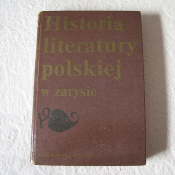 Ogłoszenie - Historia literatury polskiej w zarysie  M. Stępień, Wydanie I twarda oprawa - 17,00 zł