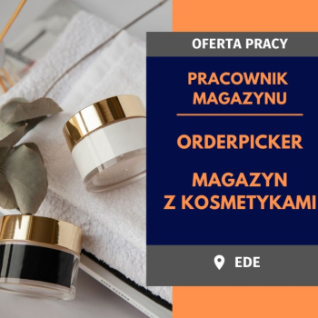 Ogłoszenie - Pracownik magazynu z kosmetykami - orderpicker 15,29 € brutto/h - Nie wymagamy doświadczenia!