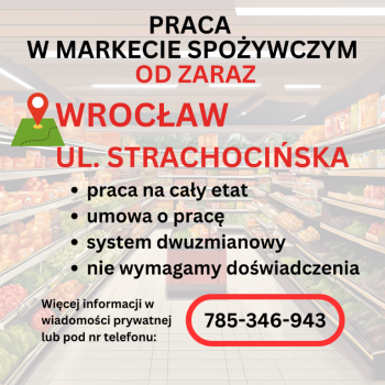 Ogłoszenie - Praca w markecie, Dino Polska S.A., Wrocław ul. Strachocińska - Dolnośląskie